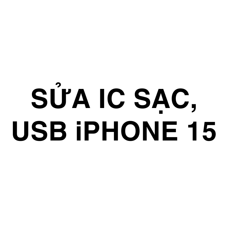 Sửa ic sạc, usb iPhone 15